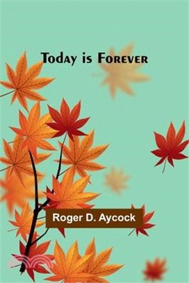 Today is Forever