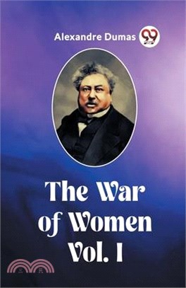 The War of Women Vol. I