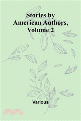 Stories by American Authors, Volume 2