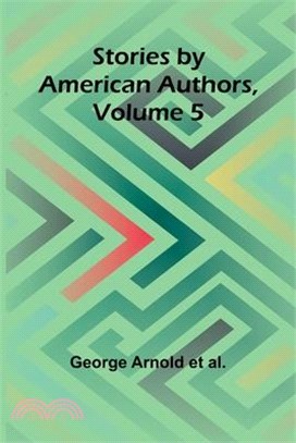 Stories by American Authors, Volume 5