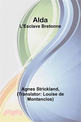 Alda: L'Esclave Bretonne