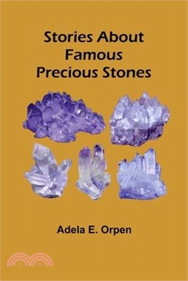 Stories About Famous Precious Stones