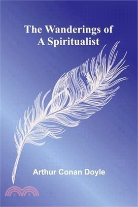 The Wanderings of a Spiritualist