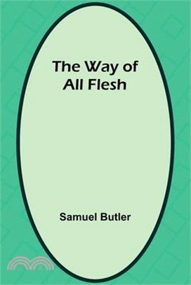 The Way Of All Flesh