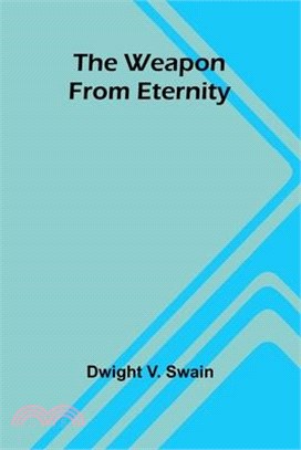 The Weapon From Eternity