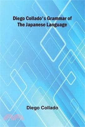 Diego Collado'S Grammar Of The Japanese Language