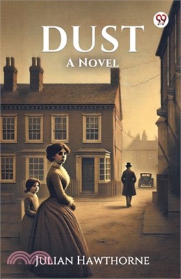 Dust A Novel