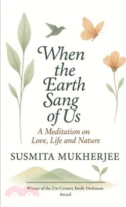 When the Earth Sang of Us