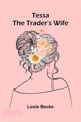 Tessa--The Trader's Wife