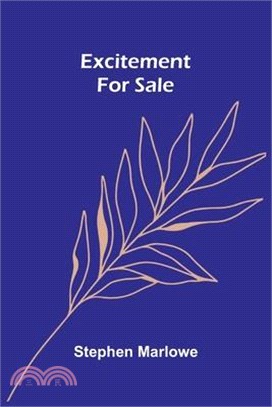 Excitement For Sale