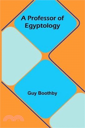 A Professor Of Egyptology