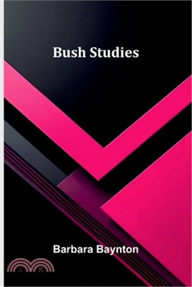 Bush Studies