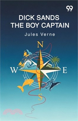 Dick Sands The Boy Captain