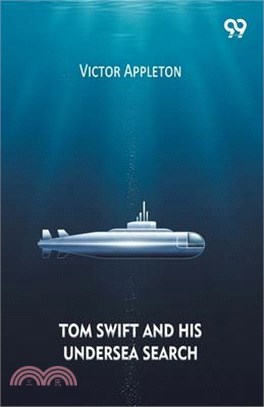 Tom Swift And His Undersea Search