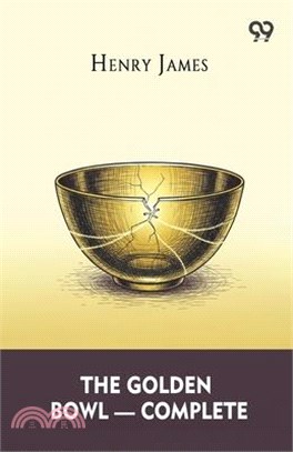 The Golden Bowl - Complete