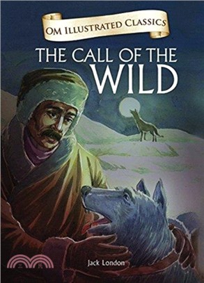 Om Illustrated Classics the Call of the Wild