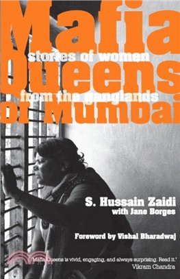 Mafia Queens of Mumbai：Women Who Ruled the Ganglands