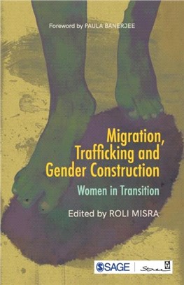 Migration, Trafficking and Gender Construction:Women in Transition
