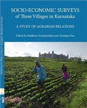 Socio-Economic Surveys of Three Villages in Karnataka ─ A Study of Agrarian Relations