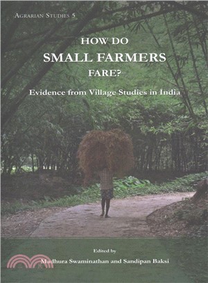 How Do Small Farmers Fare? ─ Evidence from Village Studies in India