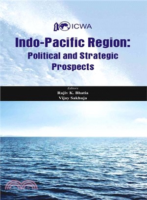 Indo Pacific Region ― Political and Strategic Prospects