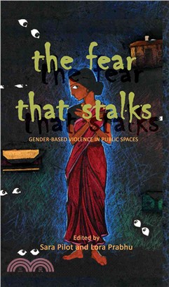 The Fear That Stalks ― Gender-Based Violence in Public Spaces