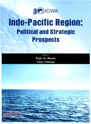 Indo Pacific Region ― Political and Strategic Prospects