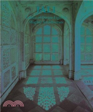 Jali：Lattice of Divine Light in Mughal Architecture