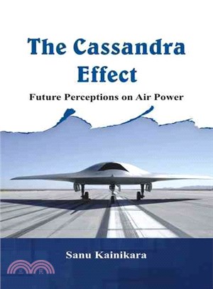 The Cassandra Effect ― Future Perceptions on Air Power
