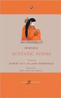 Mirabai：Ecstatic Poems