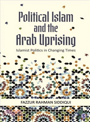 Political Islam and the Arab Uprising ─ Islamist Politics in Changing Times