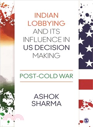 Indian Lobbying and Its Influence in US Decision Making ─ Post-Cold War
