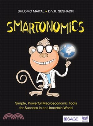 Smartonomics ─ Simple, Powerful Macroeconomic Tools for Success in an Uncertain World