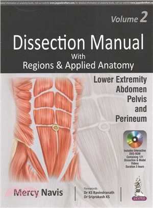 Dissection Manual With Regions & Applied Anatomy ─ Lower Extremity, Abdomen, Pelvis & Perineum