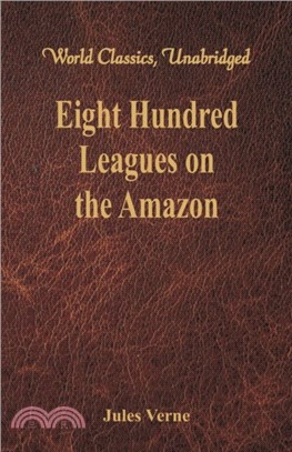 Eight Hundred Leagues on the Amazon