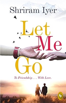 Let me go：To friendship.....with love