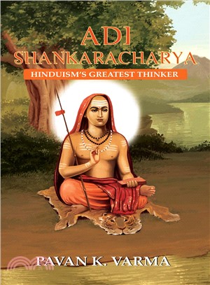 Adi Shankaracharya ― Hinduism's Greatest Thinker