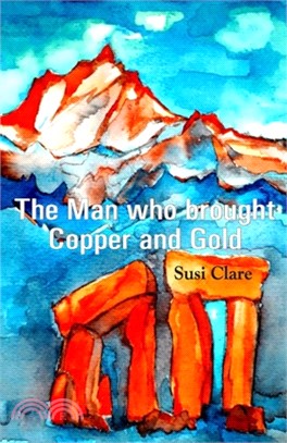 The Man who brought Copper and Gold