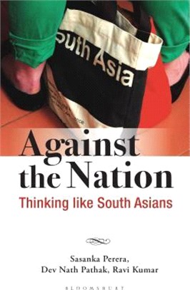 Against the Nation ― Thinking Like South Asians
