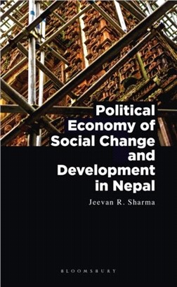 Political Economy of Social Change and Development in Nepal