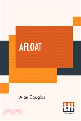 Afloat: Or, Adventures On Watery Trails
