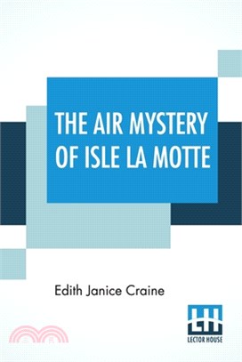 The Air Mystery Of Isle La Motte