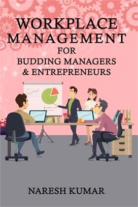 Workplace Management For Budding Managers & Entrepreneurs