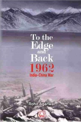 To the Edge and Back：1962 India-China War