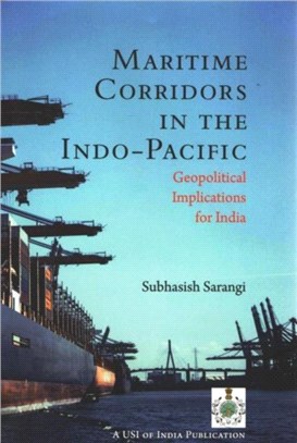 Maritime Corridors in the Indo-Pacific：Geopolitical Implications for India