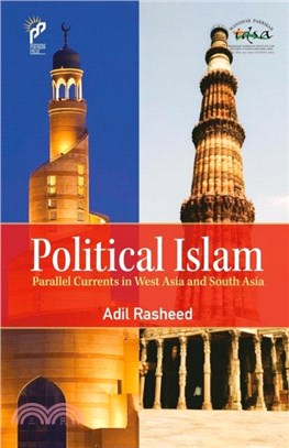 Political Islam：Parallel Currents in West Asia and South Asia