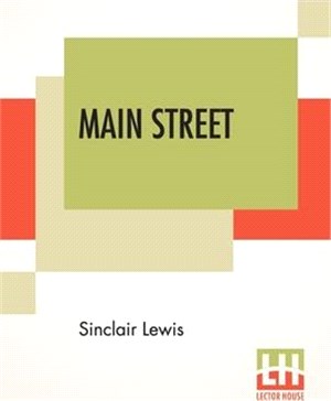 Main Street: The Story Of Carol Kennicott