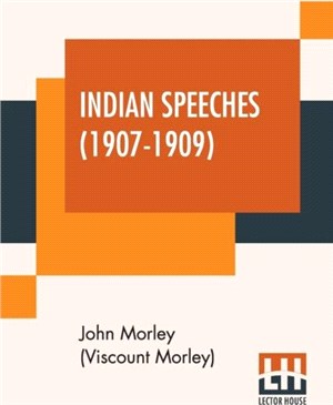 Indian Speeches (1907-1909)