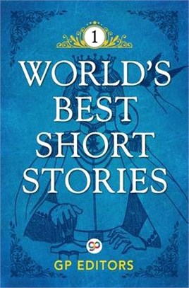 World's Best Short Stories: Volume 1