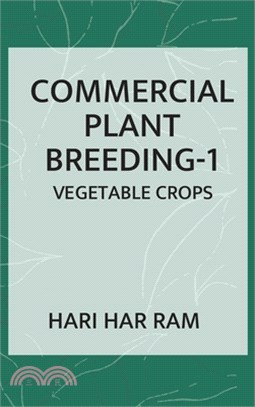 Commercial Plant Breeding: Volume 01 Vegetable Crops